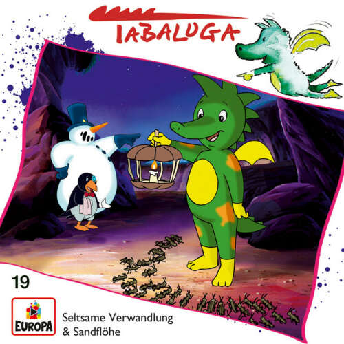 Cover von Tabaluga - 19/Seltsame Verwandlung / Sandflöhe