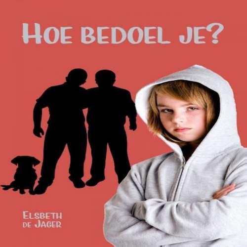 Cover von Elsbeth de Jager - Hoe bedoel je