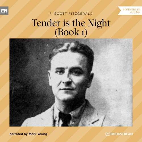 Cover von F. Scott Fitzgerald - Tender is the Night - Book 1