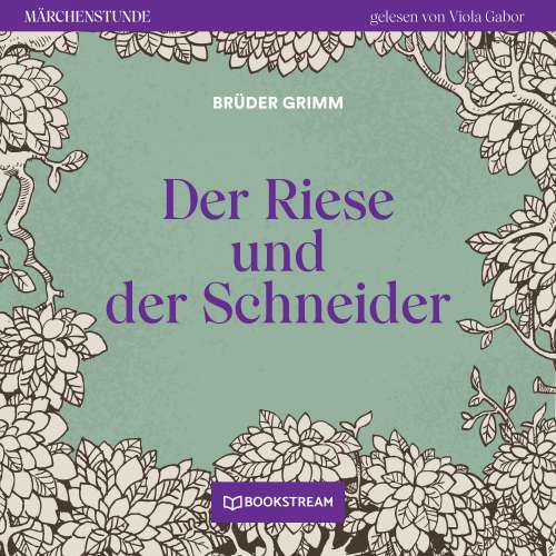 Cover von Brüder Grimm - Märchenstunde - Folge 77 - Der Riese und der Schneider