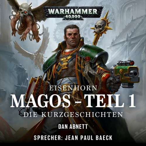 Cover von Warhammer 40,000 - Eisenhorn - 4 - Magos, Teil 1: Die Kurzgeschichten