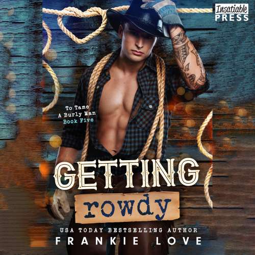 Cover von Frankie Love - To Tame a Burly Man - Book 5 - Getting Rowdy