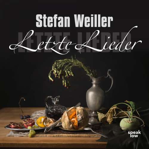 Cover von Stefan Weiller - Letzte Lieder