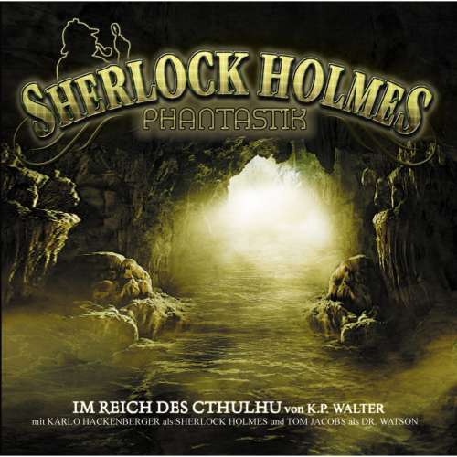 Cover von Sir Arthur Conan Doyle - Sherlock Holmes Phantastik - Im Reich des Cthulhu