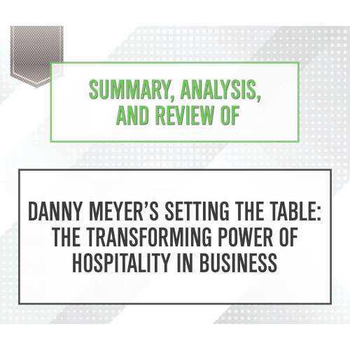 Cover von Start Publishing Notes - Summary, Analysis, and Review of Danny Meyer'Äôs Setting the Table: The Transforming Power of Hospitality in Business