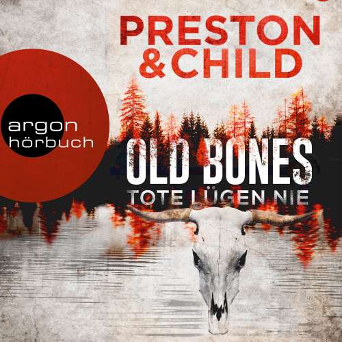 Cover von Douglas Preston - Ein Fall für Nora Kelly und Corrie Swanson - Band 1 - Old Bones - Tote lügen nie