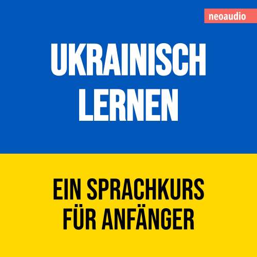 Cover von NeoAudio - Sprachkurse für Anfänger - Ukrainisch lernen