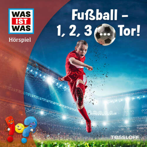 Cover von Was Ist Was - Fußball - 1, 2, 3 ... Tor!