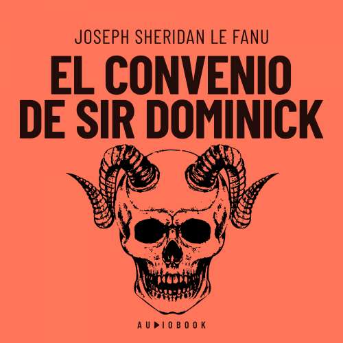 Cover von Joseph Sheridan Le Fanu - El convenio de Sir Dominick