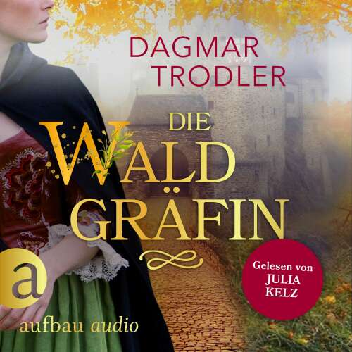 Cover von Dagmar Trodler - Wege der Eifelgräfin - Band 1 - Die Waldgräfin