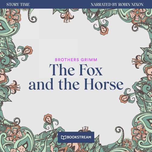 Cover von Brothers Grimm - Story Time - Episode 32 - The Fox and the Horse
