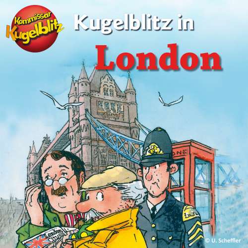 Cover von Ursel Scheffler - Kommissar Kugelblitz in London