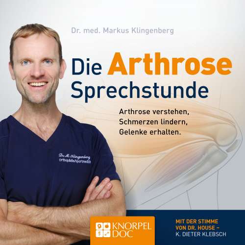 Cover von Dr. Markus Klingenberg - Die Arthrose Sprechstunde