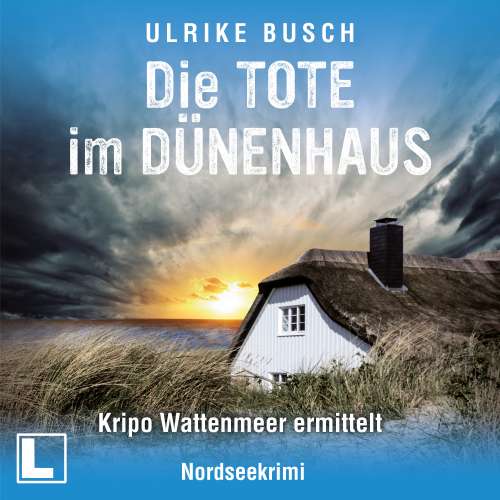 Cover von Ulrike Busch - Kripo Wattenmeer ermittelt - Band 6 - Die Tote im Dünenhaus