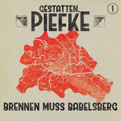 Cover von Patrick Holtheuer - Gestatten, Piefke - Folge 1 - Brennen muss Babelsberg
