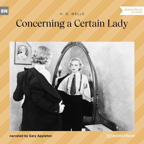 Cover von H. G. Wells - Concerning a Certain Lady