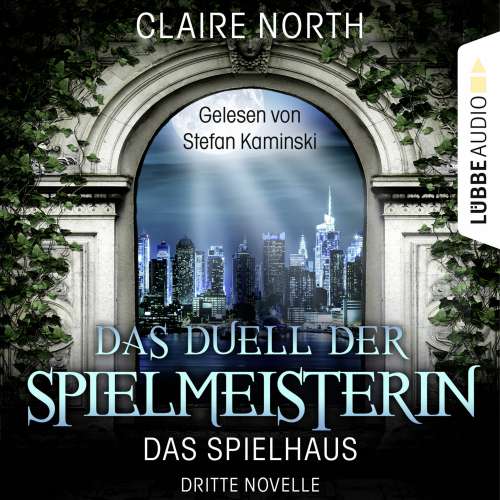 Cover von Claire North - Die Spielhaus-Trilogie - Novelle 3 - Das Duell der Spielmeisterin