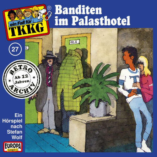 Cover von TKKG Retro-Archiv - 027/Banditen im Palasthotel
