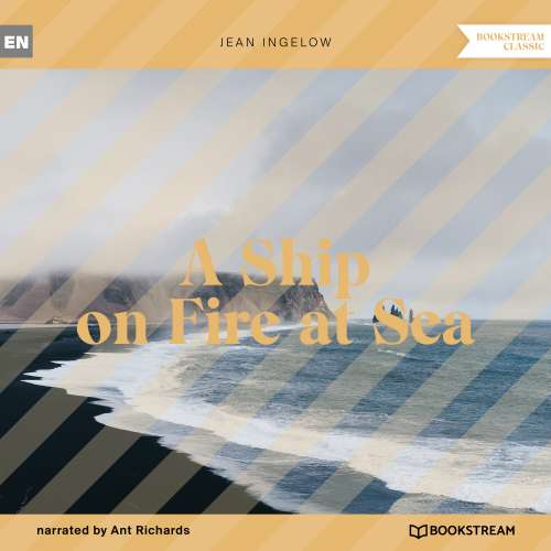 Cover von Jean Ingelow - A Ship on Fire at Sea