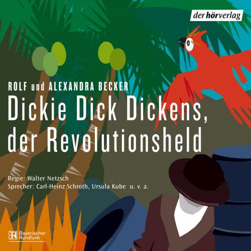 Cover von Rolf A. Becker - Dickie Dick Dickens - Der Revolutionsheld