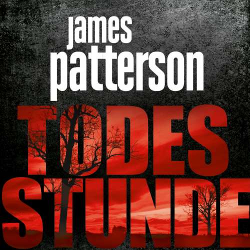 Cover von James Patterson - Todesstunde