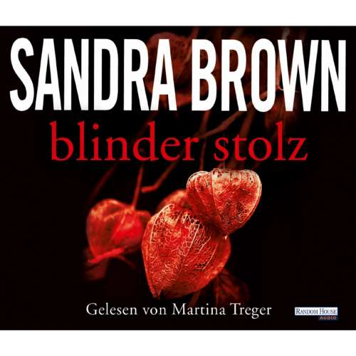 Cover von Sandra Brown - Blinder Stolz