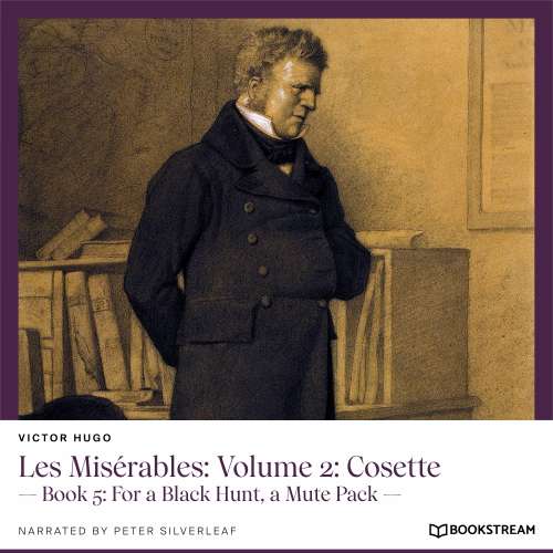 Cover von Victor Hugo - Les Misérables: Volume 2: Cosette - Book 5: For a Black Hunt, a Mute Pack