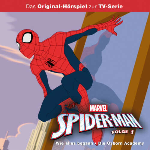 Cover von Marvel - Spider-Man - Folge 1: Wie alles begann / Die Osborne-Academy