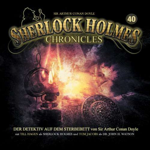 Cover von Sherlock Holmes Chronicles - Folge 40 - Der Detektiv auf dem Sterbebett
