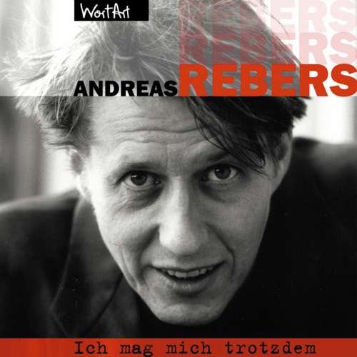 Cover von Andreas Rebers - Andreas Rebers - Ich mag mich trotzdem