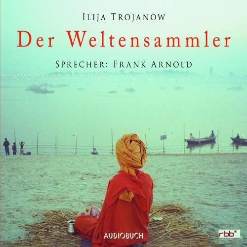 Cover von Ilija Trojanow - Der Weltensammler