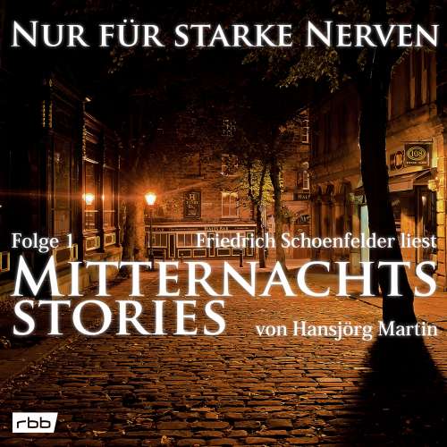 Cover von Hansjörg Martin - Nur für starke Nerven - Folge 1 - Mitternachtsstories von Hansjörg Martin