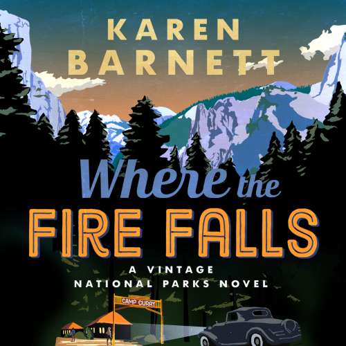 Cover von Karen Barnett - Shadows of the Wilderness 2 - Where the Fire Falls - A Vintage National Parks Novel