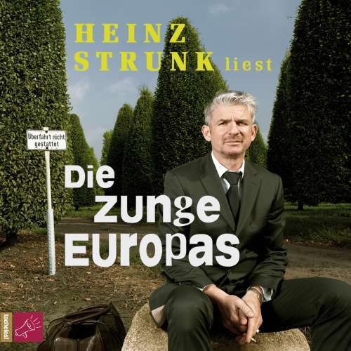 Cover von Heinz Strunk - Die Zunge Europas