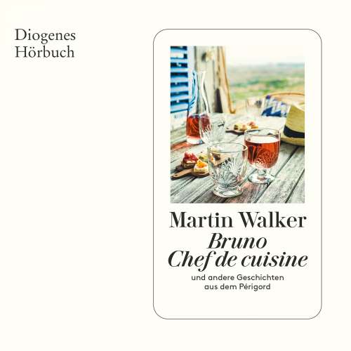 Cover von Martin Walker - Bruno, Chef de cuisine - und andere Geschichten aus dem Périgord