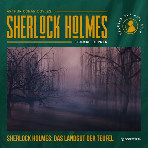 Cover von Arthur Conan Doyle - Sherlock Holmes - Die neuen Kriminalgeschichten - Band 44 - Sherlock Holmes: Das Landgut der Teufel