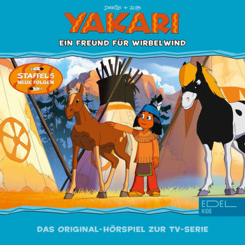 Cover von Yakari - Folge 36: Ein Freund Für Wirbelwind (Das Original-Hörspiel zur TV-Serie)