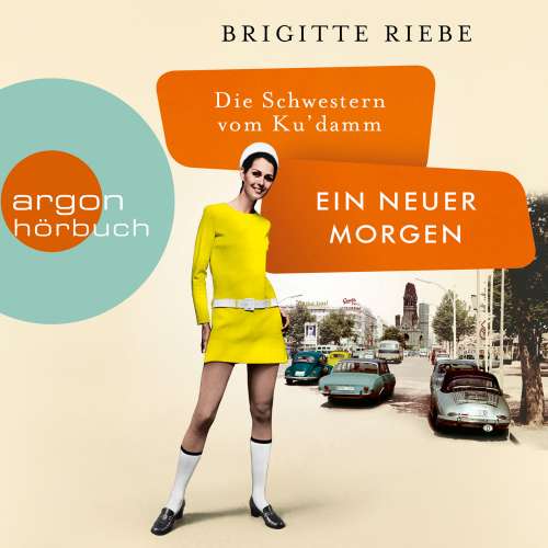 Cover von Brigitte Riebe - Die 50er-Jahre-Reihe - Band 4 - Die Schwestern vom Ku'damm: Ein neuer Morgen
