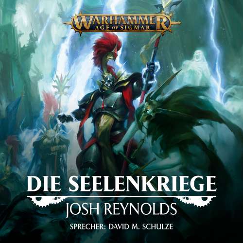 Cover von Josh Reynolds - Warhammer Age of Sigmar - Die Seelenkriege