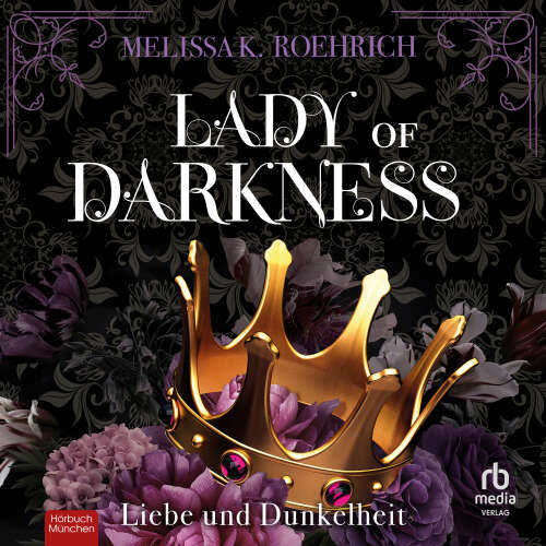 Cover von Melissa K. Roehrich - Liebe und Dunkelheit - Band 1 - Lady of Darkness