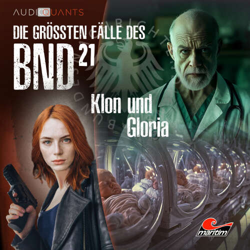 Cover von Die größten Fälle des BND - Folge 21 - Klon und Gloria