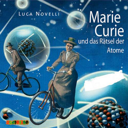 Cover von Luca Novelli - Marie Curie und das Rätsel der Atome
