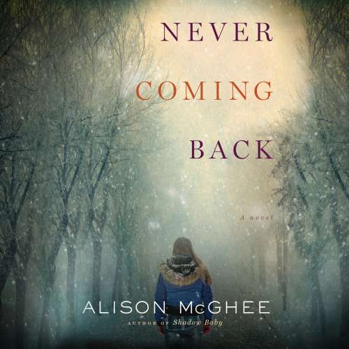 Cover von Alison McGhee - Never Coming Back