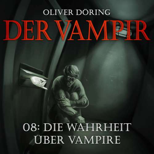 Cover von Der Vampir - Teil 8 - Die Wahrheit über Vampire