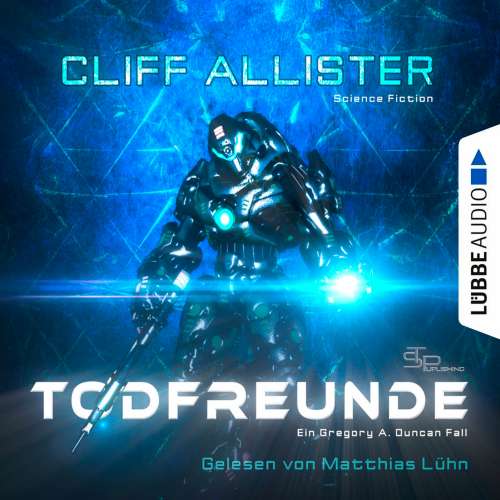 Cover von Cliff Allister - Todfreunde - Ein Gregory A. Duncan Fall