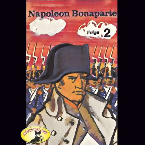 Cover von Kurt Stephan - Abenteurer unserer Zeit - Napoleon Bonaparte, Folge 2