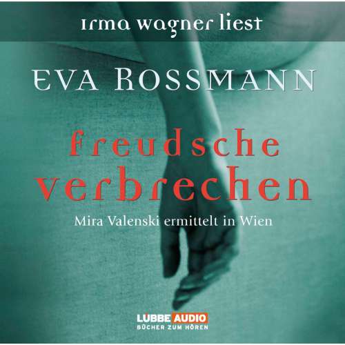 Cover von Eva Rossmann - Freudsche Verbrechen - Mira Valensky ermittelt in Wien