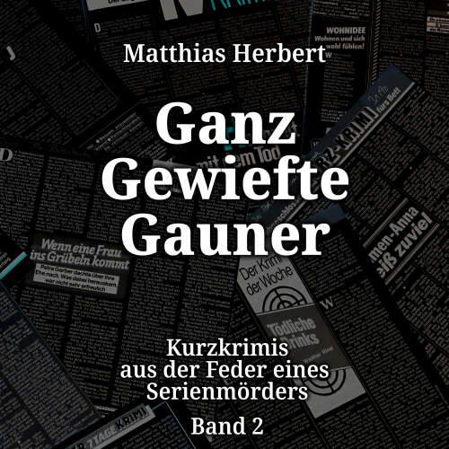 Cover von Matthias Herbert - Kurzkrimis - Band 2 - Ganz gewiefte Gauner
