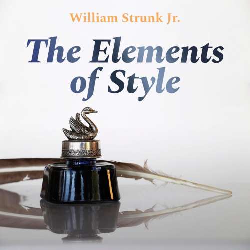 Cover von William Strunk Jr - The Elements of Style