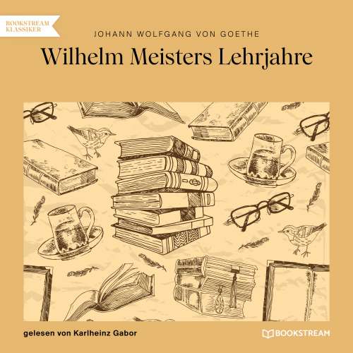 Cover von Johann Wolfgang von Goethe - Wilhelm Meisters Lehrjahre